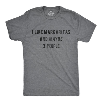 I Like Margaritas And Maybe 3 People Men's Tshirt