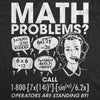 Math Problems? Men's Tshirt