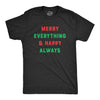 Merry Everything And Happy Always Men's Tshirt