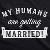 Dog Shirt My Humans Are Getting Married Shirt Cute Wedding Tee For Puppy