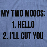 Womens My Two Moods Funny T shirt Novelty Humor Sarcastic Cool Graphic Hilarious