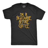 I'm A Nightmare Before Coffee Men's Tshirt