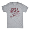 There Is No We In Pizza Men's Tshirt