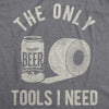 The Only Tools I Need Men's Tshirt