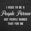 I Used To Be A People Person Men's Tshirt