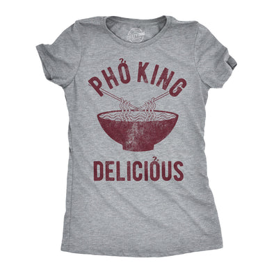 Womens Pho King Delicious Tshirt Funny Vietnamese Noodles Tee