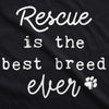 Rescue Is The Best Breed Ever Dog Shirt Pet Puppy Tee