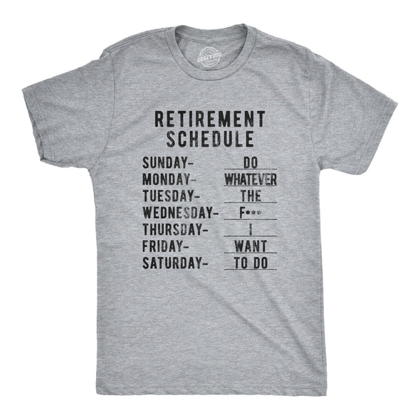 Retirement Weekly Schedule Men's Tshirt