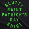 Womens Tanktop Slutty Saint Patricks Day Shirt Offensive Funny Graphic St Patty
