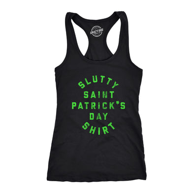 Womens Tanktop Slutty Saint Patricks Day Shirt Offensive Funny Graphic St Patty