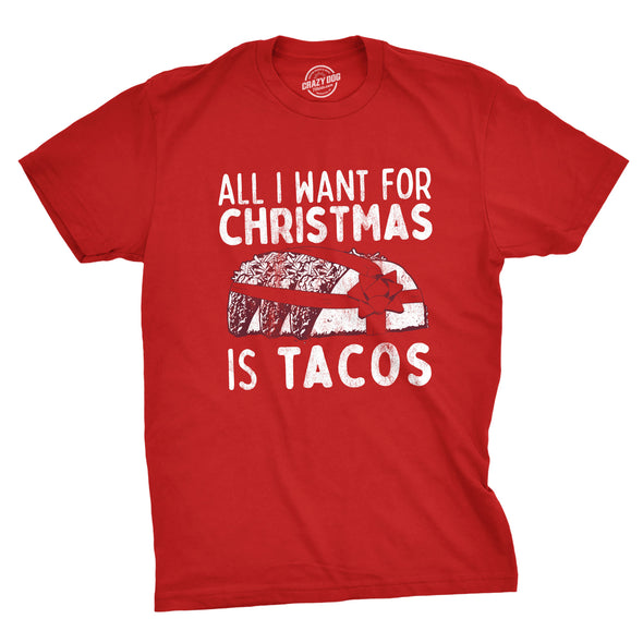 All I Want For Christmas Is Tacos Men's Tshirt