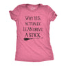 Womens Why Yes I Can Drive A Stick Funny Halloween Witch Sarcastic Cute T shirt