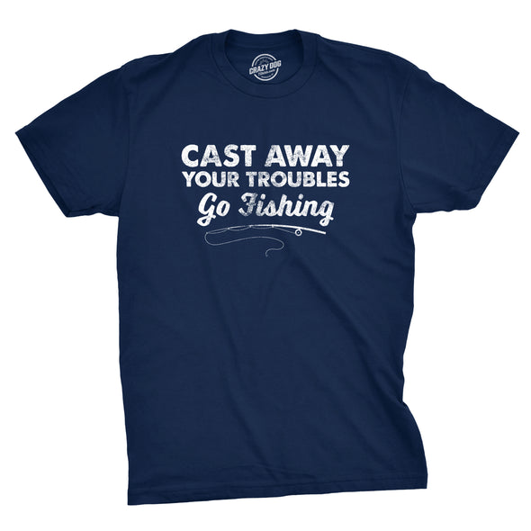Cast Away Your Troubles Men's Tshirt