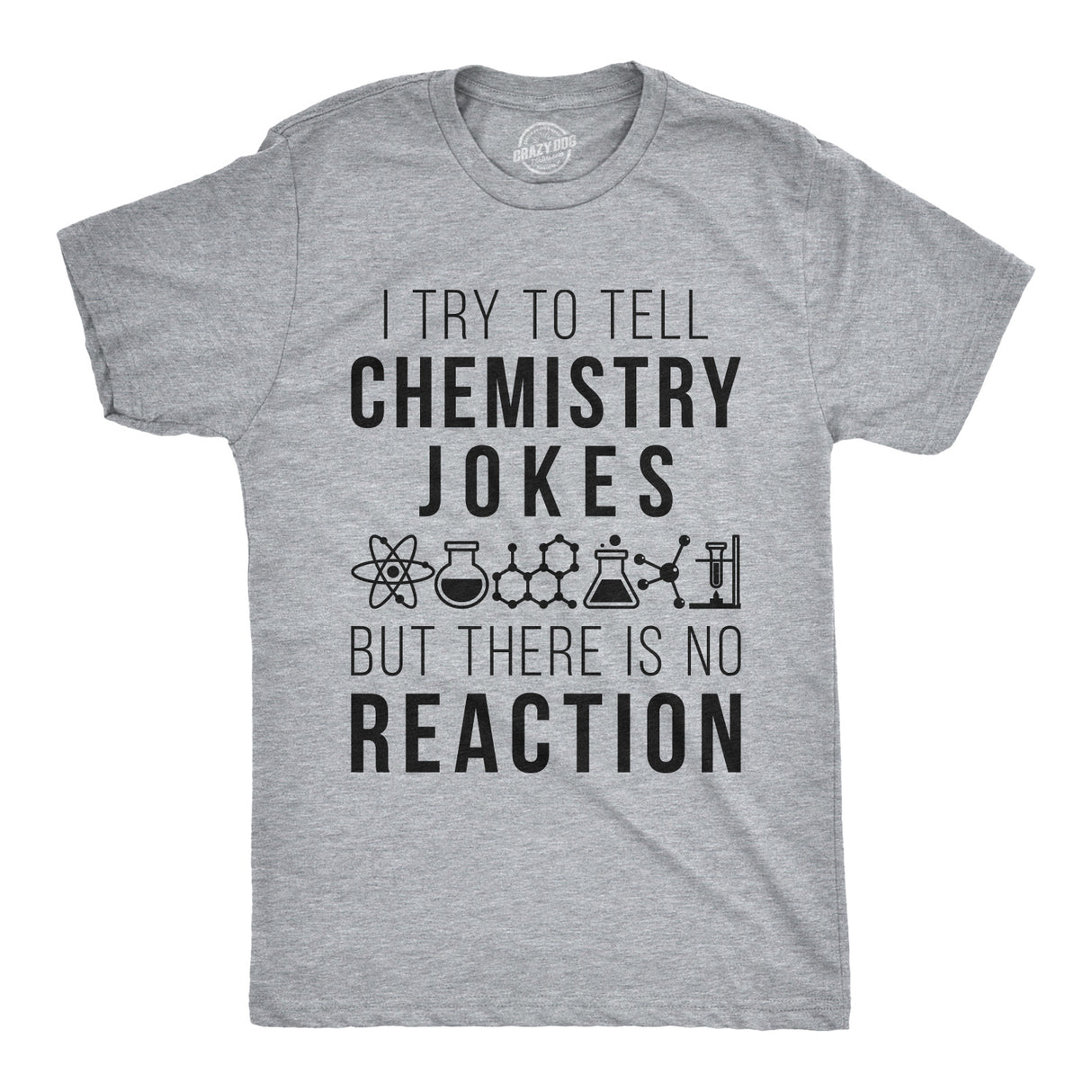 I Try To Tell Chemistry Jokes Men's Tshirt