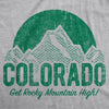 Womens Colorado Get Rocky Mountain High Tshirt Funny 420 Marijuana Tee