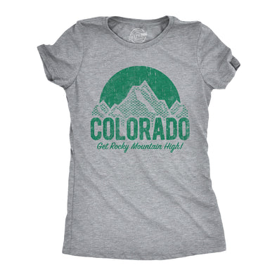 Womens Colorado Get Rocky Mountain High Tshirt Funny 420 Marijuana Tee