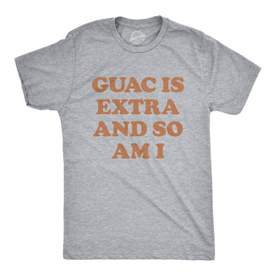 Guac Is Extra And So Am I Men's Tshirt