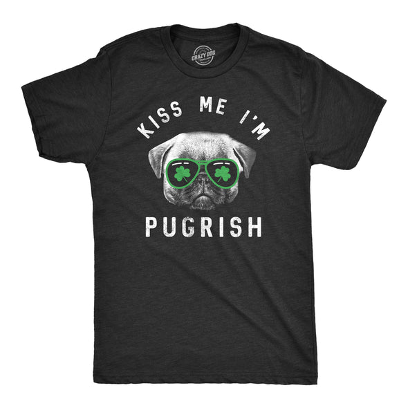 Kiss Me I'm Pugrish Men's Tshirt