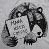 Womens Mama Bear Needs Coffee Tshirt Funny Mothers Day Tee