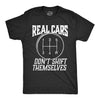 Real Cars Don't Shift Themselves Men's Tshirt