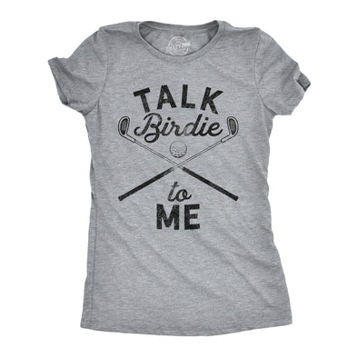 Womens Talk Birdie To Me Funny Golf T Shirt Golfing Gifts for Mom Golfer Humor