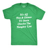 All Fun And Games Til Santa Checks The Naughty List Men's Tshirt