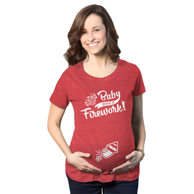 Maternity Baby You're A Firework Tshirt Funny Celebration Tee