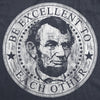 Womens Be Excellent To Each Other Tshirt Funny Abe Lincoln President Graphic Novelty Tee