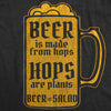 Mens Beer Is Made From Hops Hops Are Plants Beer Is Salad Tshirt Funny Drinking Graphic Tee