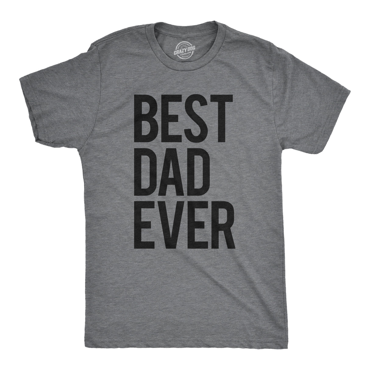 Best Dad Ever Men's Tshirt