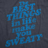 Womens The Best Things In Life Make You Sweat Tshirt Funny Fitness Workout Novelty Tee