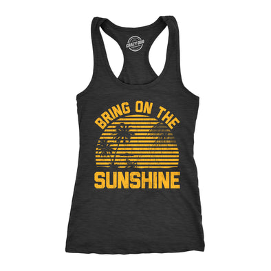 Womens Fitness Tank Bring On The Sunshine Tanktop Funny Summer Vacation Graphic Shirt