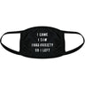 I Came I Saw I Had Anxiety So I Left Face Mask Funny Graphic Nose And Mouth Covering