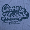 Womens Cheers To Midnight And By Midnight I Mean 9pm Tshirt Funny New Years Eve Graphic Tee