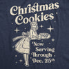 Mens Christmas Cookies Now Serving Through December 25th Tshirt Funny Holiday Baking Graphic Tee