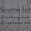 Womens Christmas List A Fucking Break Funny Offensive Shirt Hilarious Santa Gift