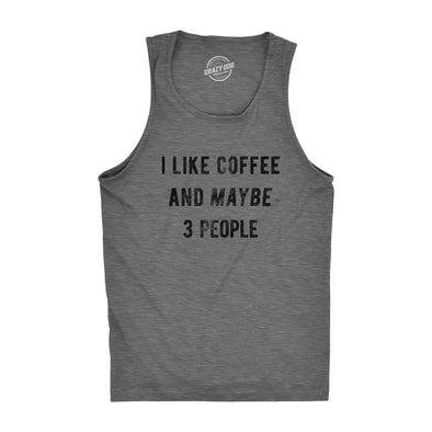 Mens Fitness Tank I Like Coffee And Maybe 3 People Tanktop Funny Sarcastic Shirt