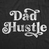Dad Hustle Men's Tshirt