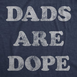 Dads Are Dope Men's Tshirt