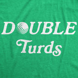 Mens Double Turds Tshirt Funny Movie Quote Golf Novelty Tee