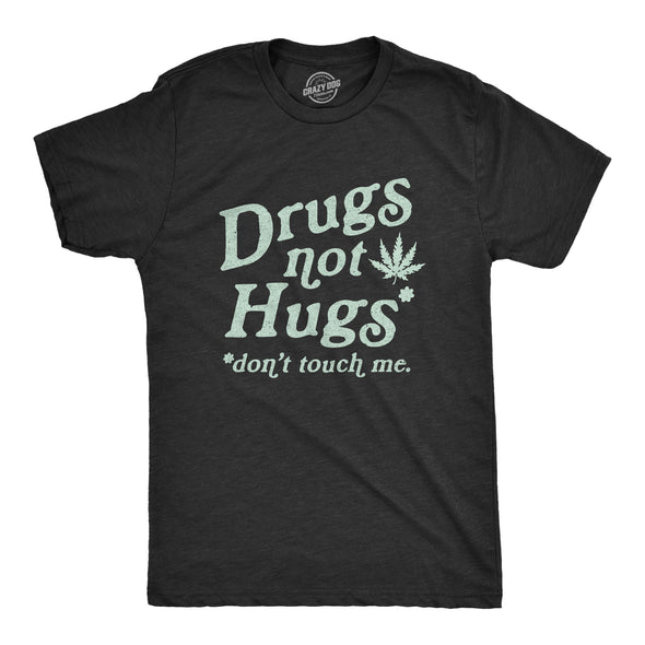 Drugs Not Hugs Coronavirus Men's Tshirt