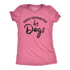 Womens Easily Distracted By Dogs T shirt Funny Graphic Dog Mom Lover Cute Gift