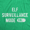 Mens Elf Surveillance Mode On Tshirt Funny Christmas Party Santas Helper Graphic Tee