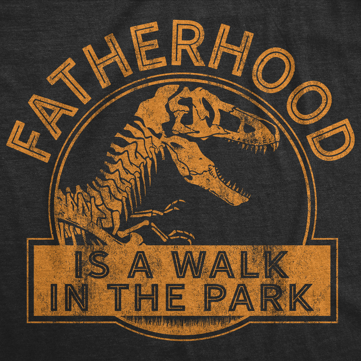 Fatherhood Is A Walk In The Park Men's Tshirt