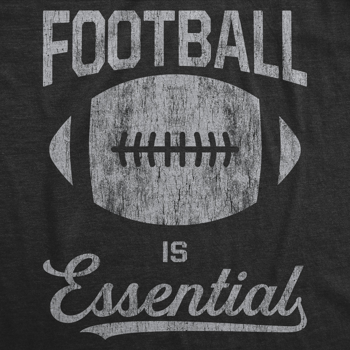 Mens Football Is Essential Tshirt Funny Sports Big Game Sunday Novelty Graphic Tee