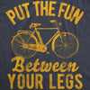 Womens Put The Fun Between Your Legs Tshirt Funny Bicycle Biking Cruiser Novelty Tee