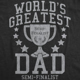 World's Greatest Dad Semi-Finalist Men's Tshirt