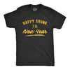 Mens Happy Drunk I'm New Year Tshirt Funny Drinking Party Holiday Graphic Novelty Tee