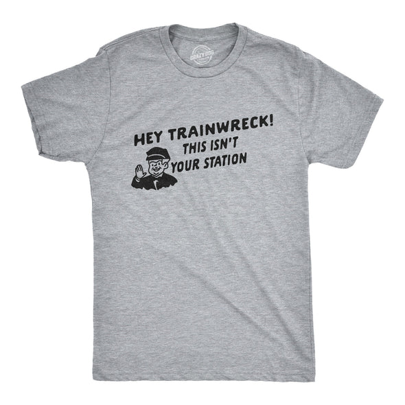 Hey Trainwreck Men's Tshirt