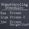 Womens Homeschooling Schedule Tshirt Funny Frozen Movie Quarantine Graphic Tee